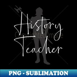 history teacher medieval knight historian - vintage sublimation png download - instantly transform your sublimation projects