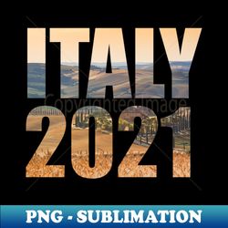 italy 2021 - italian landscape picture  holiday - special edition sublimation png file - perfect for personalization
