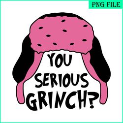 you serious grinch svg