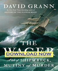 the wager a tale of shipwreck, mutiny and murder