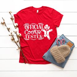 christmas t shirt, offical cookie tester shirt, christmas shirts, funny cookie shirt, christmas gift, funny christmas te