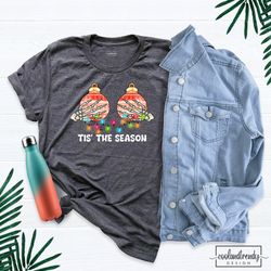 tis the season christmas shirt, cute christmas shirt, funny christmas ornament shirt, christmas skeleton, christmas tee,