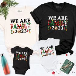 we are family 2023 shirt, matching christmas family shirt, xmas winter family holiday shirt, christmas group family shir