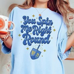 you spin me right round comfort colors short sleeve shirt, hanuakkah shirt, cute funny retro hanukkah tee, festive holid