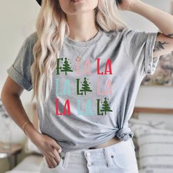 fa la la la christmas t-shirt, holiday shirt womens, holiday shirt, fun christmas shirt, santa fa la, funny christmas sh