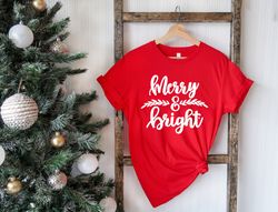 merry and bright shirt, merry christmas shirt, christmas shirt, christmas gifts, shirts for christmas, christmas outfit,