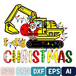 i dig christmas svg, christmas svg, merry christmas svg, santa claus svg, christmas design, digital download