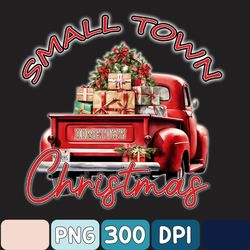 small-town christmas png, merry christmas png, digital download, digital design, sublimation designs downloads