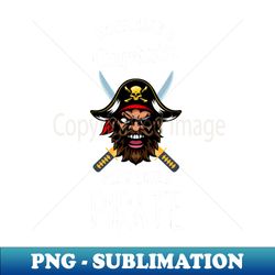 work like a captain play like a pirate - vintage sublimation png download - perfect for creative projects