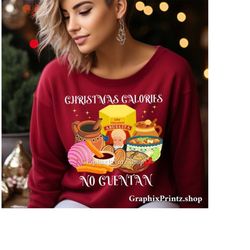 ready to press christmas calories dtf, latin transfers, mexican apparel image, funny shirt, heat press, dtf printer, gif