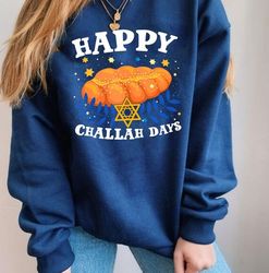 happy challah days shirt, chanukah hanukkah funny family matching, chanukah shirt, happy hanukkah gift, hanukkah hoodie,