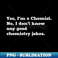 chemistry jokes collection - decorative sublimation png file - vibrant and eye-catching typography