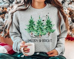 merry and bright christmas sweatshirt and hoodie, and hoodie, womens christmas crewneck, christmas sweatshirt, christmas