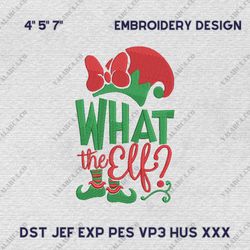 what the elf embroidery machine design, funny christmas quotes embroidery design, instant download