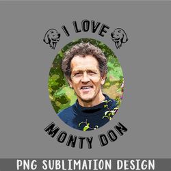 i love monty don png, christmas png