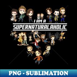 i am a supernaturalaholic heart funny supernatural - png sublimation digital download - enhance your apparel with stunning detail