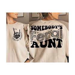 feral aunt svg/png, aunt svg/png, trendy svg, funny svg, groovy svg, auntie svg, digital download, cricut for sublimatio