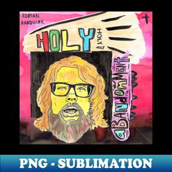 holy abandonment - aesthetic sublimation digital file - perfect for sublimation mastery