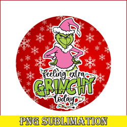 feeling extra grinchy png