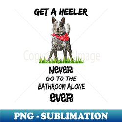 blue heeler cattle dog australian queensland bathroom - sublimation-ready png file - unleash your inner rebellion