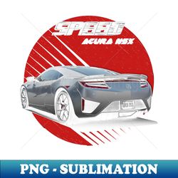 Acura NSX Sport car speed - Professional Sublimation Digital Download - Create with Confidence