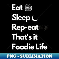 Foodie Life - High-Quality PNG Sublimation Download - Perfect for Sublimation Mastery