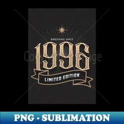 Birth Year 1996 - High-Quality PNG Sublimation Download - Fashionable and Fearless
