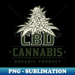 organic cbd cannabis - embrace natures healing tee - stylish sublimation digital download - transform your sublimation creations