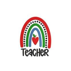 teacher rainbow embroidery design, back to school embroidery file, teacher gift, school supplies embroidery, 3 sizes, in