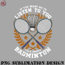 badminton png if you want me to listen to you talk about badminton