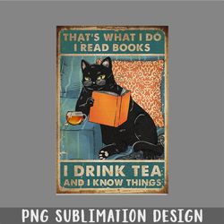 thats what i do i read books i drink tea and i know things png, christmas png