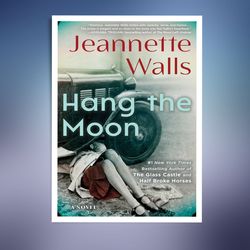 hang the moon: a novel