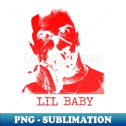 lil baby - modern sublimation png file - create with confidence