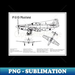 North American P-51D Mustang Airplane Blueprint - BD - PNG Sublimation Digital Download - Unleash Your Inner Rebellion