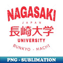 Nagasaki - PNG Transparent Digital Download File for Sublimation - Create with Confidence