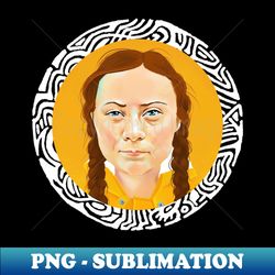 Greta Thunberg  Activist 2 - Aesthetic Sublimation Digital File - Perfect for Personalization
