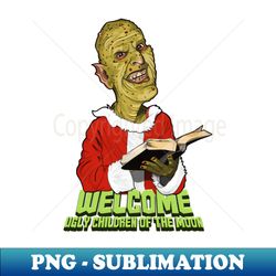 christmas with cookie - welcome ugly children - unique sublimation png download - unlock vibrant sublimation designs