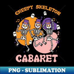creepy skeleton cabaret - png transparent digital download file for sublimation - bold & eye-catching