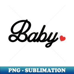 baby - premium sublimation digital download - fashionable and fearless