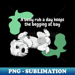 Maltese Begging - Instant PNG Sublimation Download - Boost Your Success with this Inspirational PNG Download