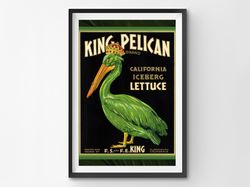 1920 king pelican lettuce poster! (up to 24 x 36) - kitchen - decor - fruit - label - farm house - usa