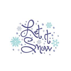 let it snow machine embroidery design, 5 sizes, instant download