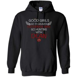 good girl go to heaven december girl go hunting with dean &8211 gildan heavy blend hoodie