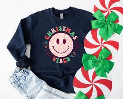 Christmas Vibes Shirt, Christmas Vibes Sweatshirt, Christmas Shirt, Christmas Matching Shirt, Christmas Vibes Smiley, Sw