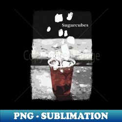 The Sugarcubes - Exclusive PNG Sublimation Download - Perfect for Creative Projects