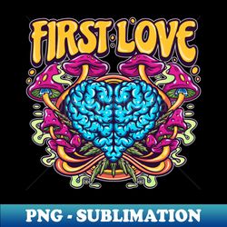 first love - stylish sublimation digital download - vibrant and eye-catching typography