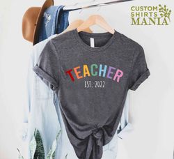 teacher est shirt,new teacher gift,custom teacher shirt,teacher appreciation gift,personalized gift,teacher t-shirt, gra