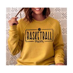 basketball mom svg png, game day svg, basketball mom shirts svg, sports svg, basketball svg, png digital cut file cricut