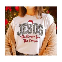 jesus the reason for the season svg png, faith christmas png, merry christmas png, christmas png, cut files for cricut,