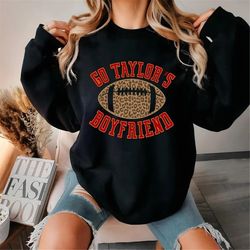 go taylor's boyfriend sweatshirt, travis kelce shirt, taylor's version t-shirt, kansas city hoodie, taylor kelce tee,foo